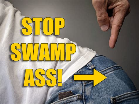 What Is Swamp Ass & How To Get Rid Of It (Once And For All!)